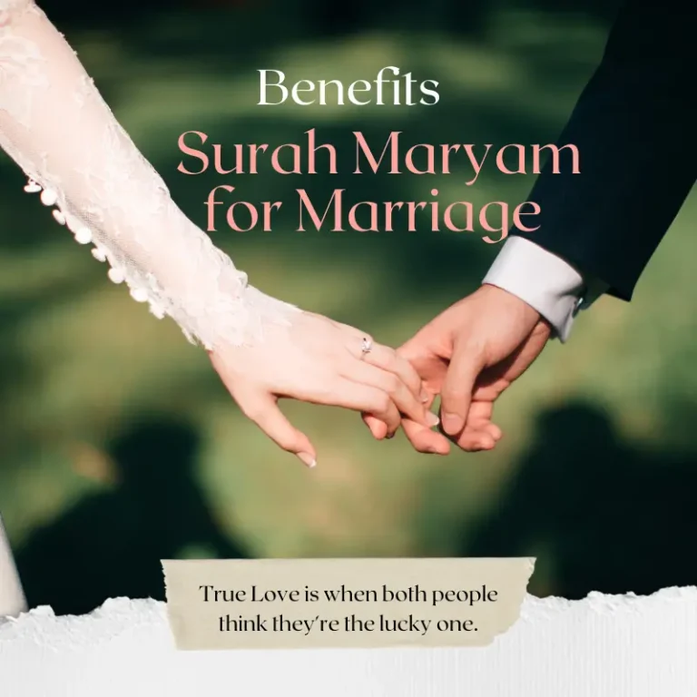 Benefits Surah Maryam for Marriage