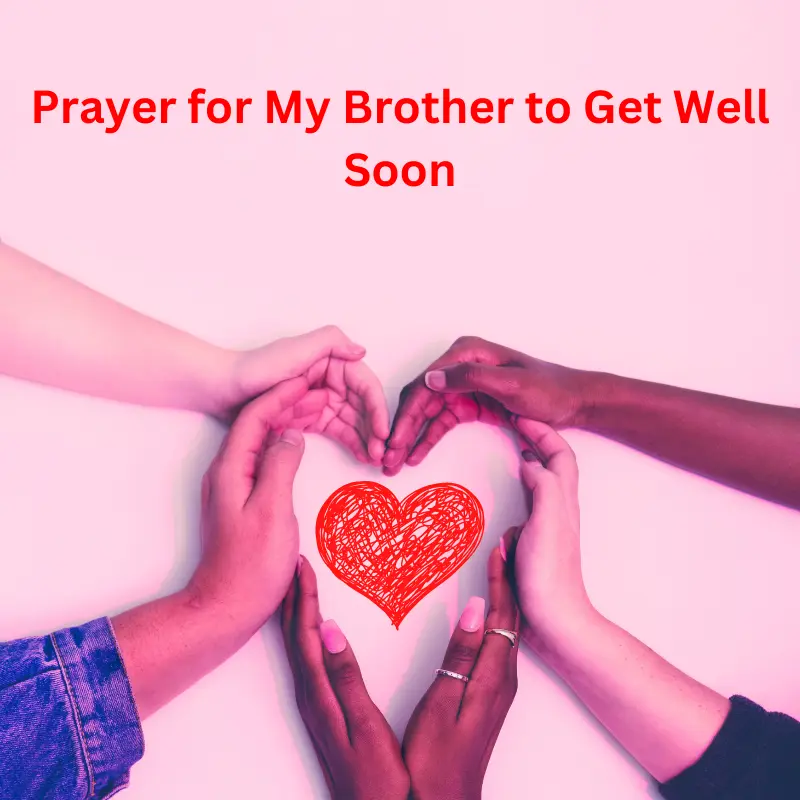 Prayer for My Brother to Get Well Soon