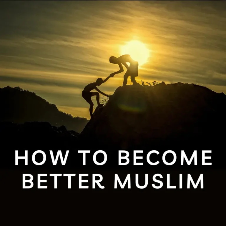 How to Become Better Muslim