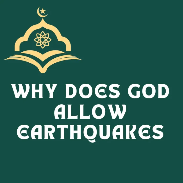 why does god allow earthquakes