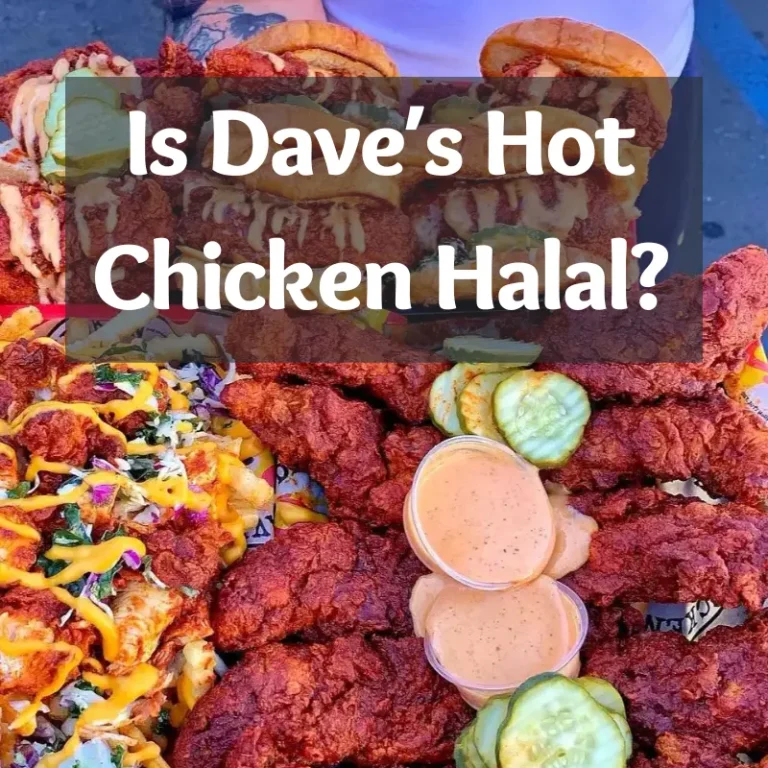Is Dave’s Hot Chicken Halal?
