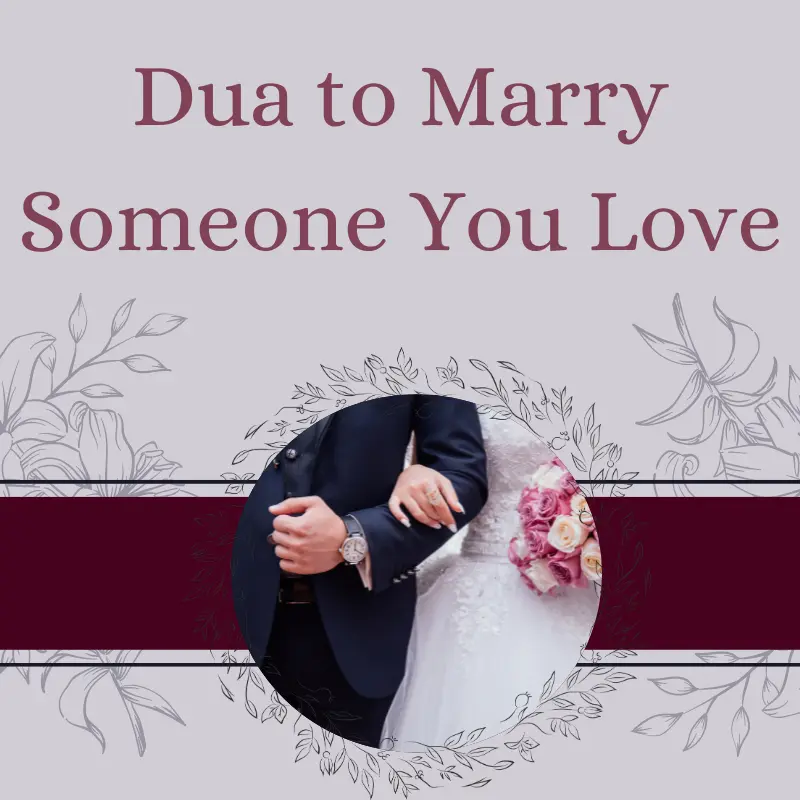 Dua to Marry Someone You Love