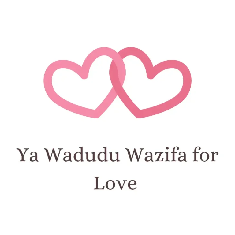Ya Wadudu Wazifa for Love Meanigand Benefits